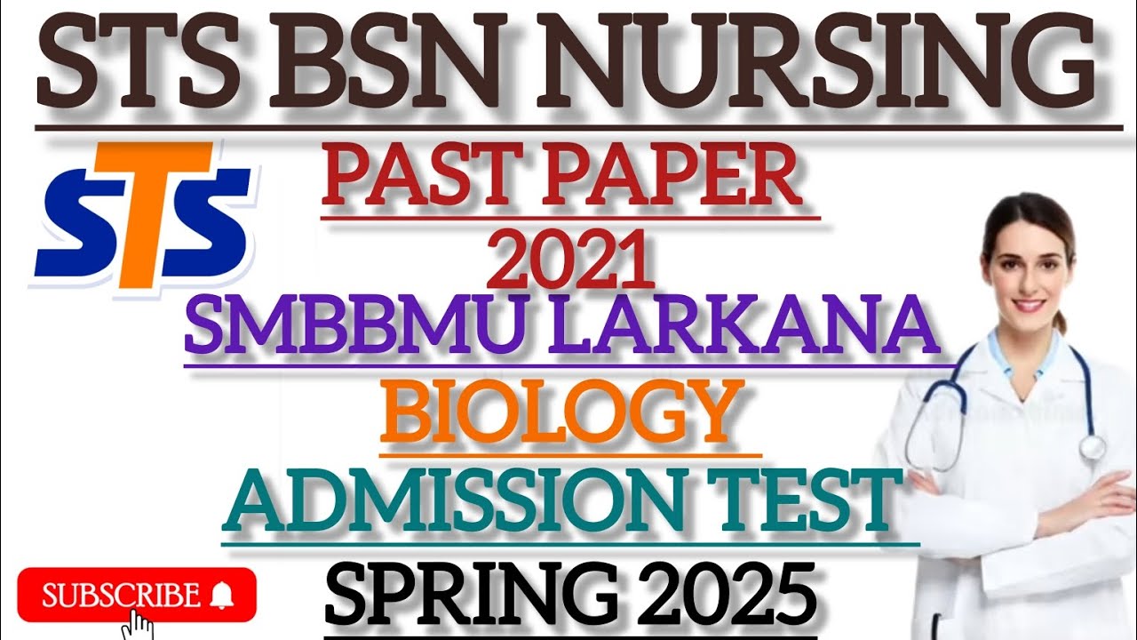 STS BSN NURSING PAST PAPER OF SMBBMU LARKANA SINDH BIOLOGY FOR ADMISSION TEST SPRING #2025