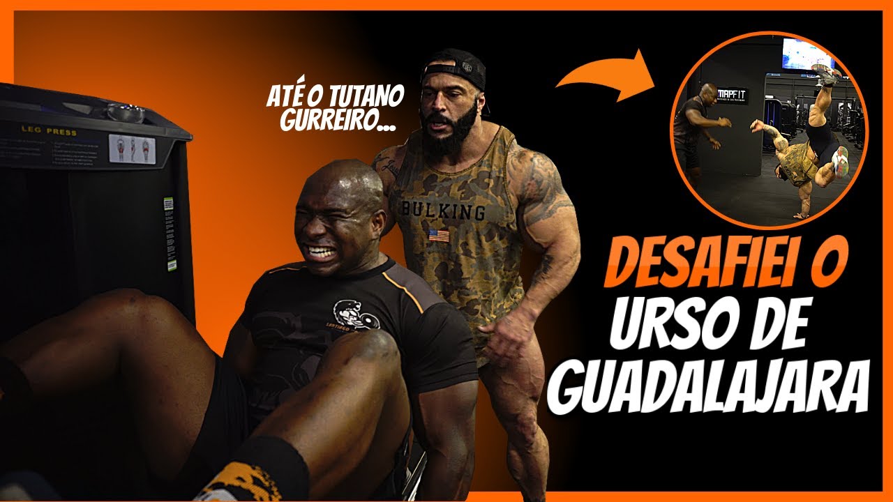 TREINO DE PERNA INSANO [DESAFIEI] O URSO DE GUDALAJARA BRUNO MORAES