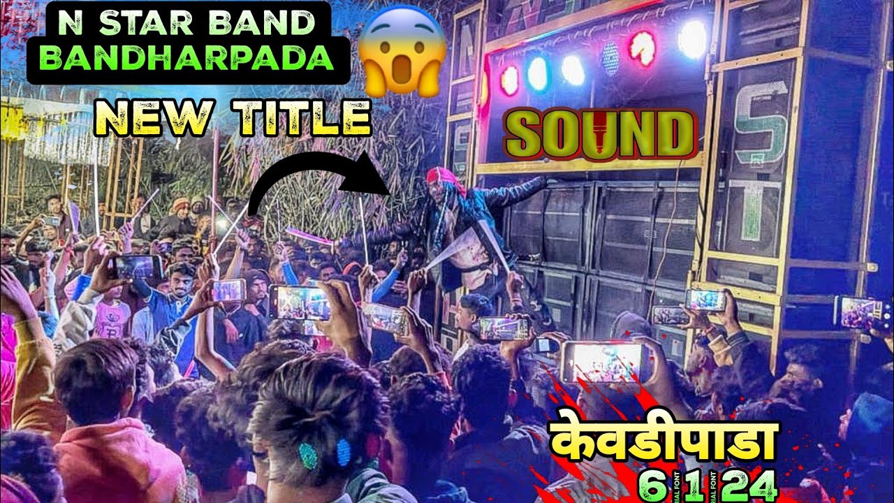 N Star Band Bandharpada..2024 ka New Entry वाला Title Song...😱😱👆