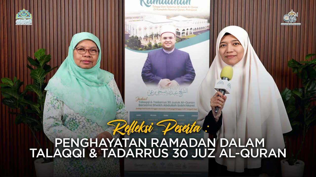 Eps 115 : Refleksi Peserta | Penghayatan Ramadan dalam Talaqqi & Tadarrus 30 Juz Al-Quran