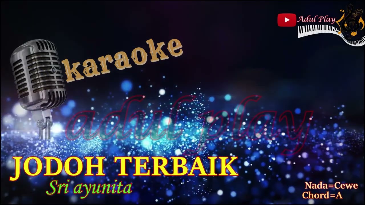 JODOH TERBAIK KARAOKE - Sri ayunita