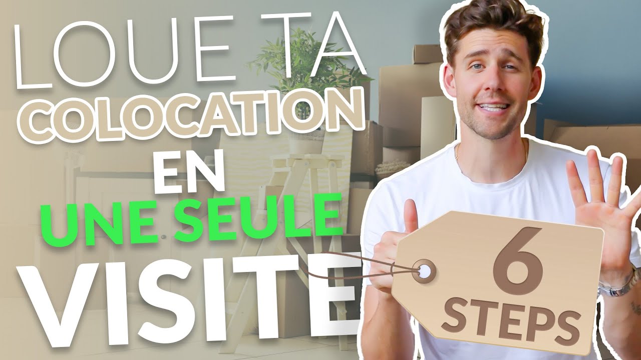 6 &eacute;tapes pour louer ta colocation en 1 visite.