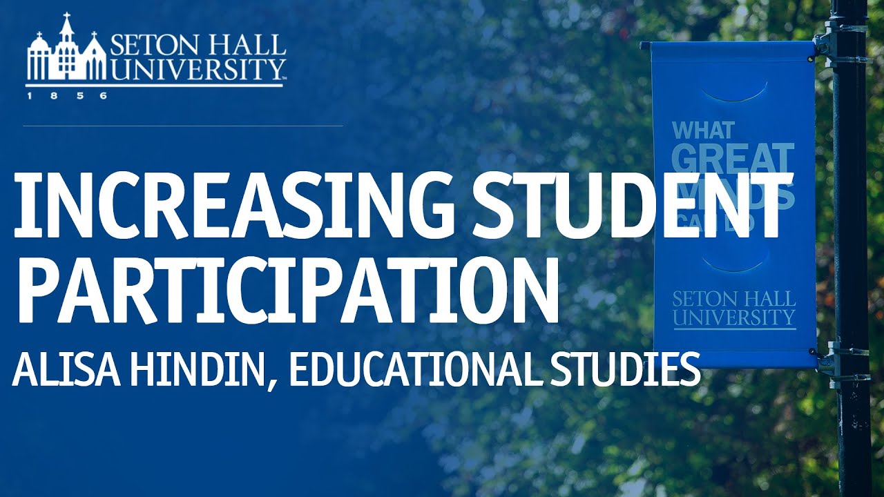 INCREASING STUDENT PARTICIPATION
