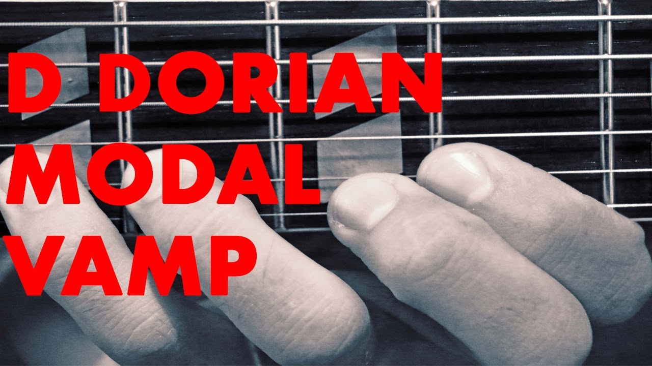 D dorian vamp: The Advancing Guitarist