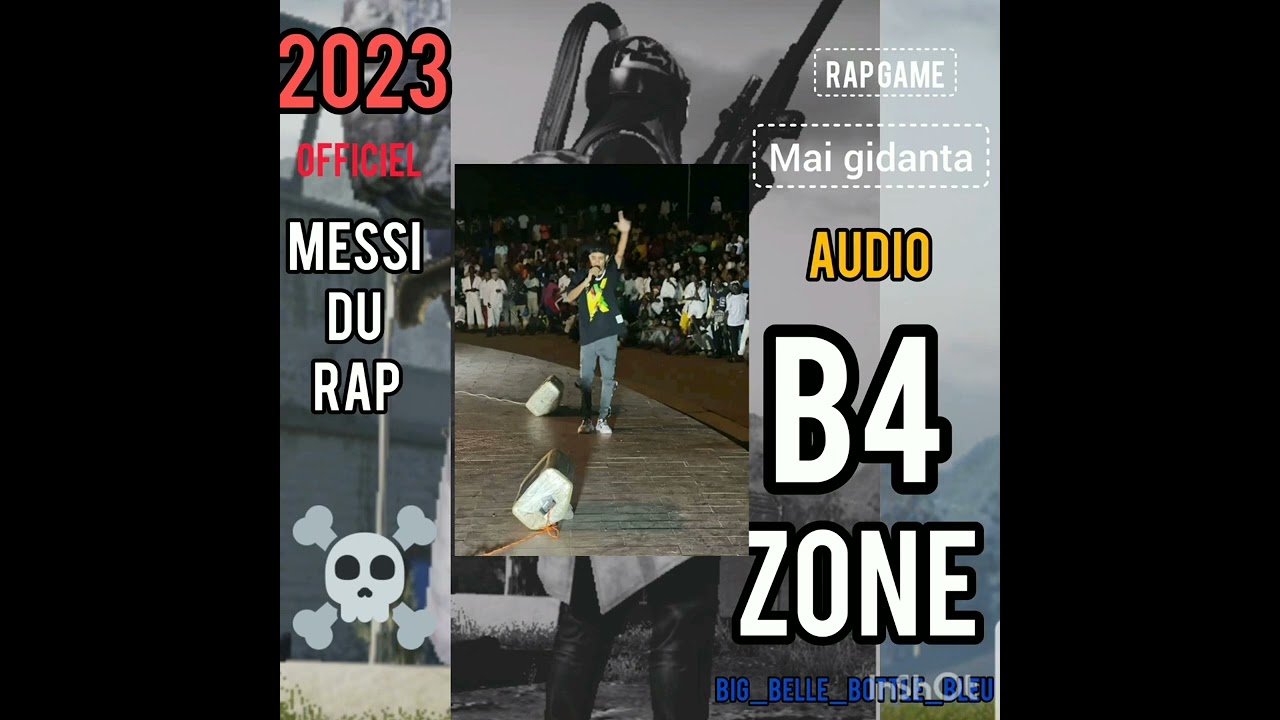 # Niger agadez Messi du rap de la cite  (mai gidanta)B4zone  audio officiel 2023.