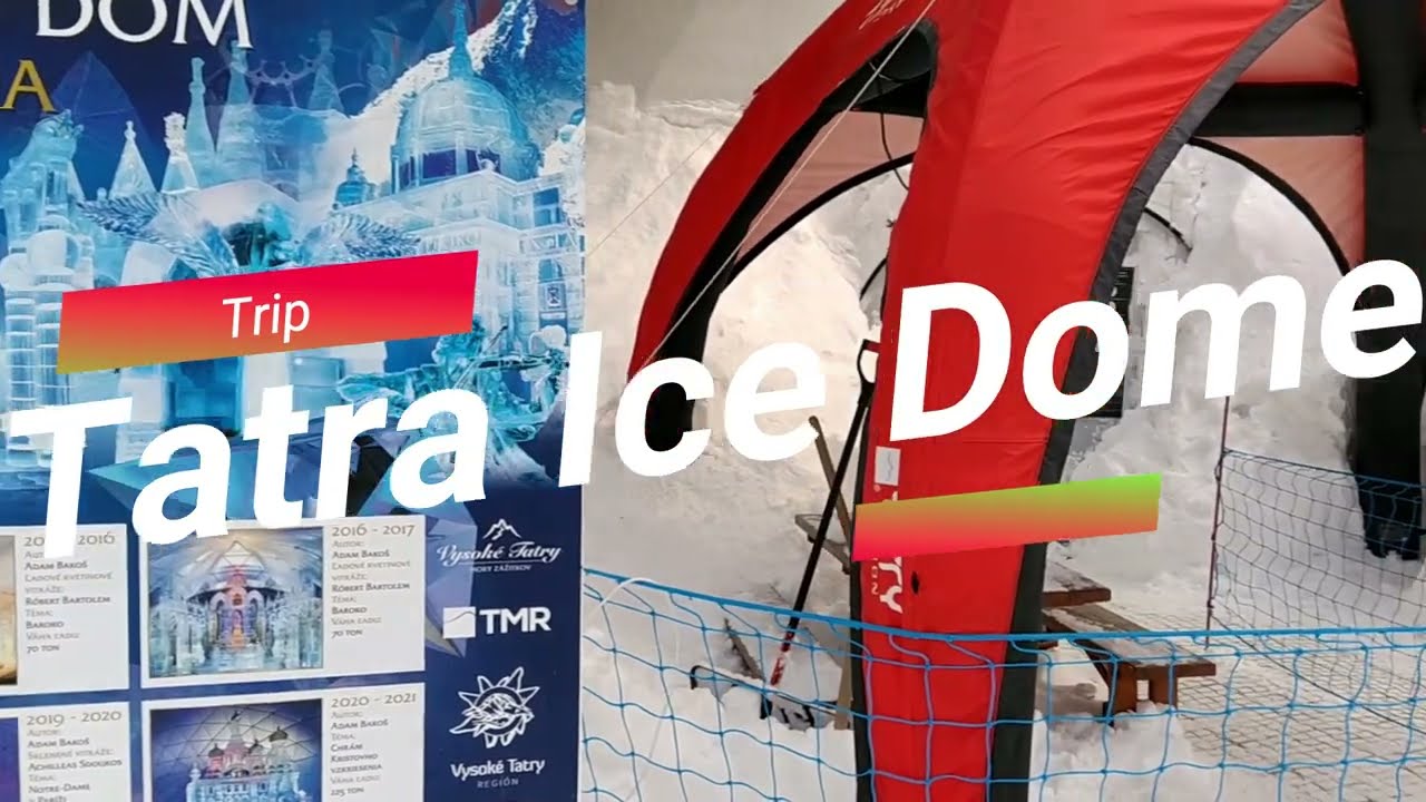 Trip: Tatra Ice Dome 2022 / V&yacute;let: Tatransk&yacute; ľadov&yacute; d&oacute;m 2022