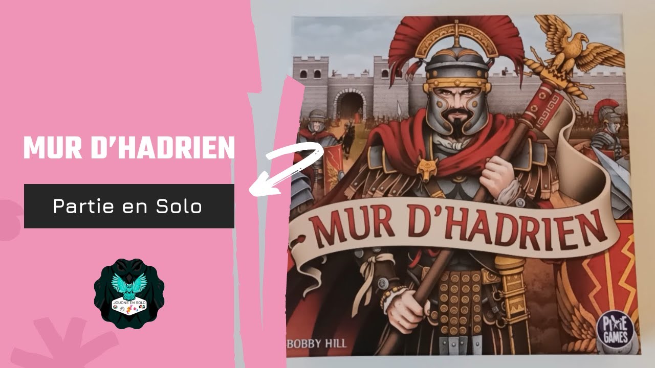 Unboxing + Partie Solo - Mur d'Hadrien ✏️🏰