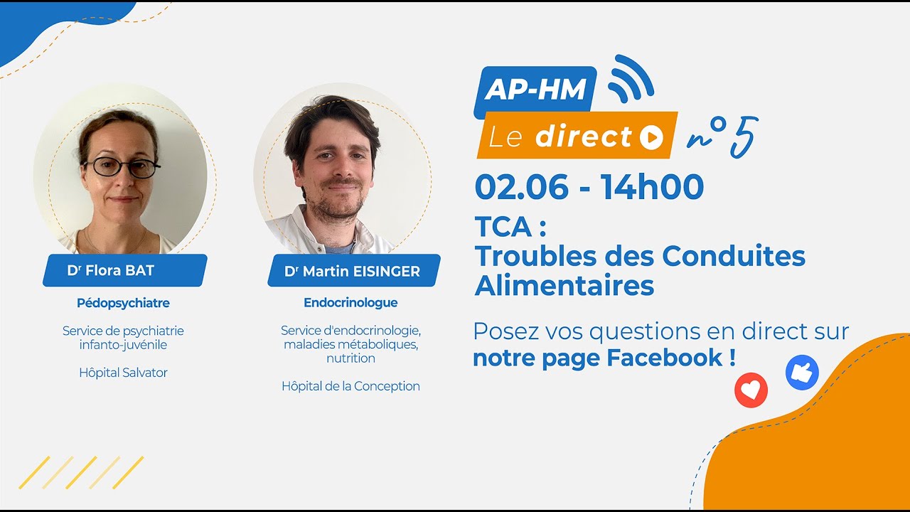 APHM Le direct : les TCA (Troubles des Conduites Alimentaires)