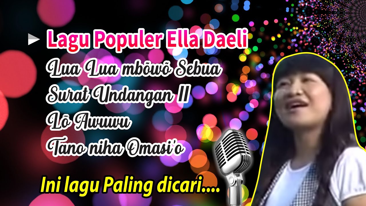 kumpulan Lagu Nias terbaik Ella daeli | paling populer