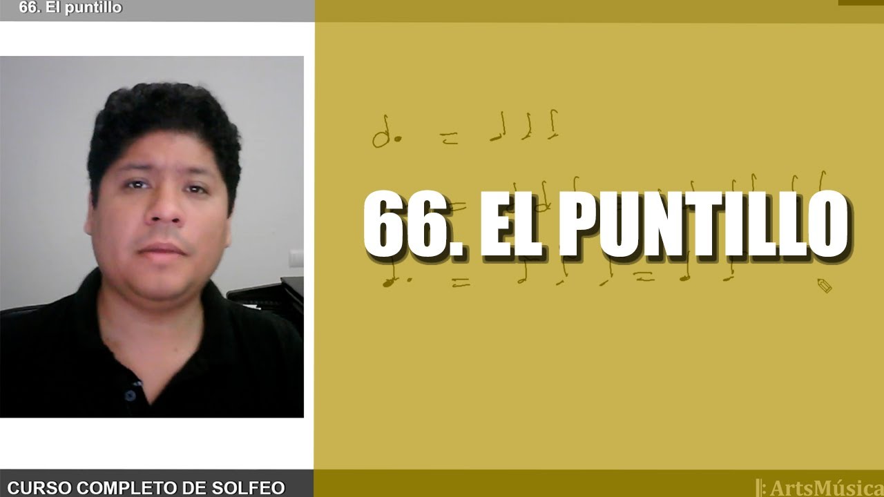 66. CURSO COMPLETO DE SOLFEO ♬: EL PUNTILLO