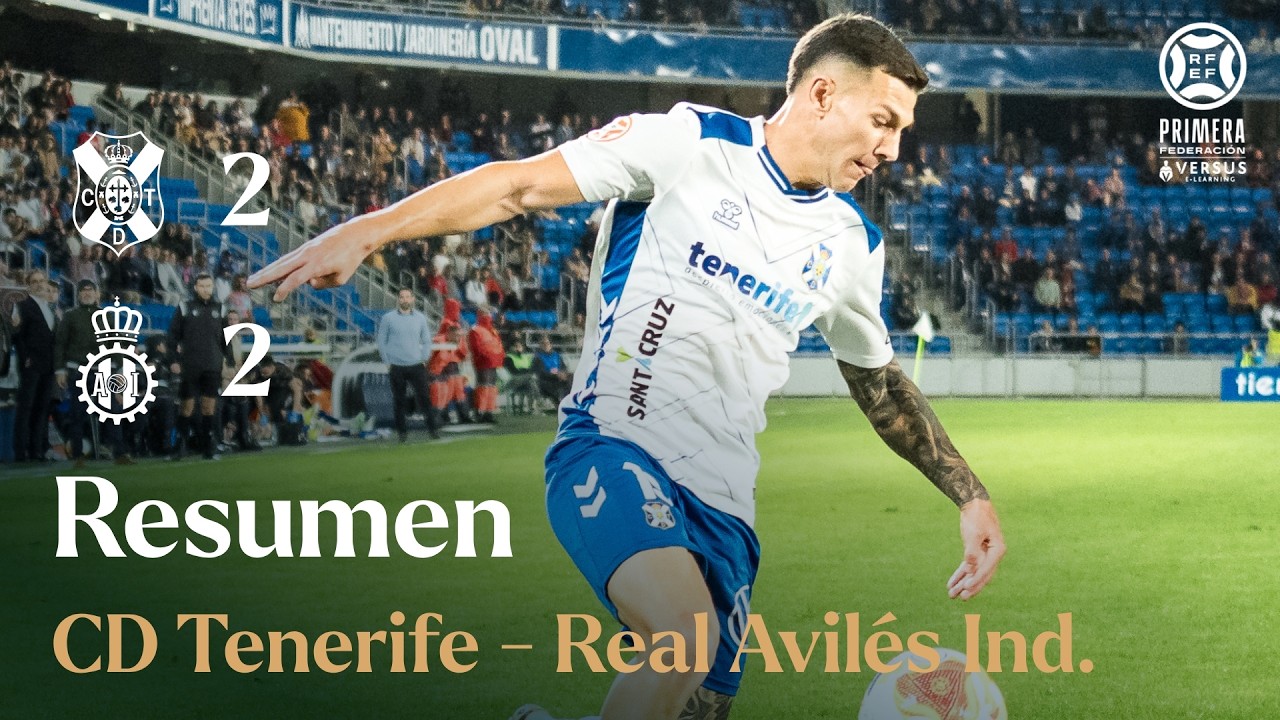 CD Tenerife | Resumen del CD Tenerife - Real Avilés Industrial (J. 26, Primera Federación 25726)