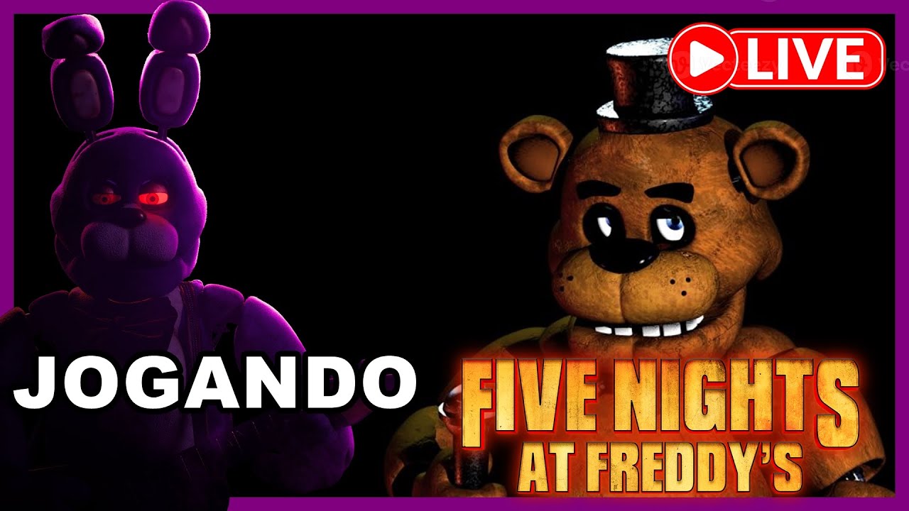 E VAMOS DE FNAF - FIVE NIGHTS AT FREDDYS