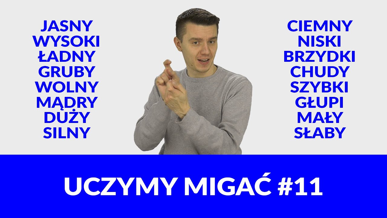 Uczymy migać #11 Przymiotniki przeciwstawne