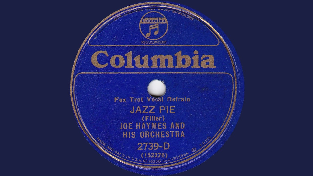 1932 Joe Haymes - Jazz Pie (Joe Haymes, vocal)