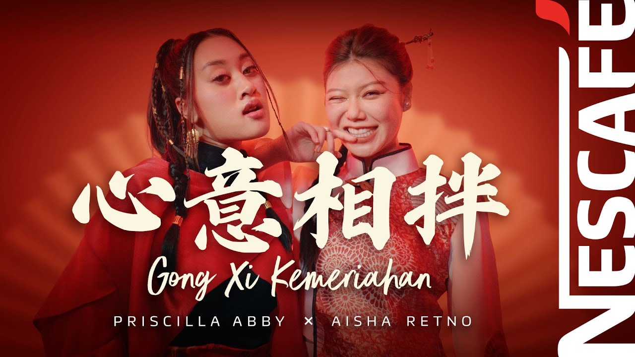 心意相拌 | Gongxi Kemeriahan by NESCAF&Eacute; GOLD ft. Priscilla Abby & Aisha Retno