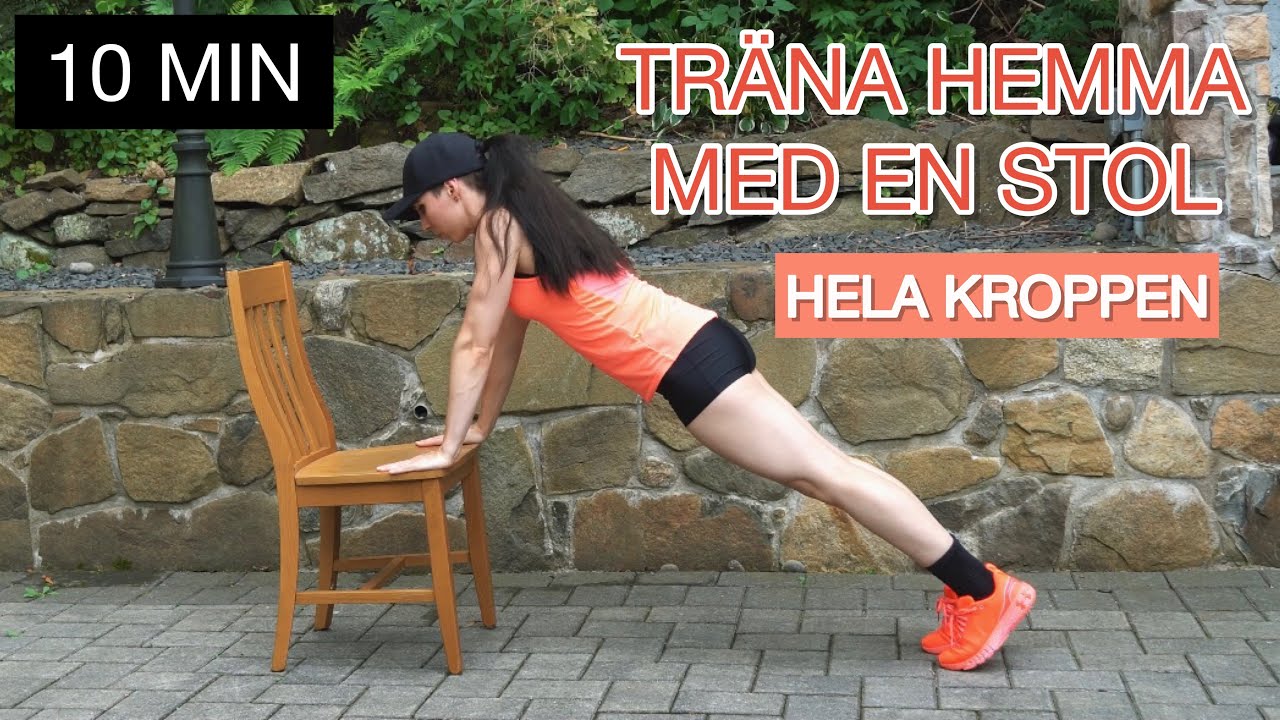 10 MIN TRÄNA HELA KROPPEN MED EN STOL | (FÖLJA MED)
