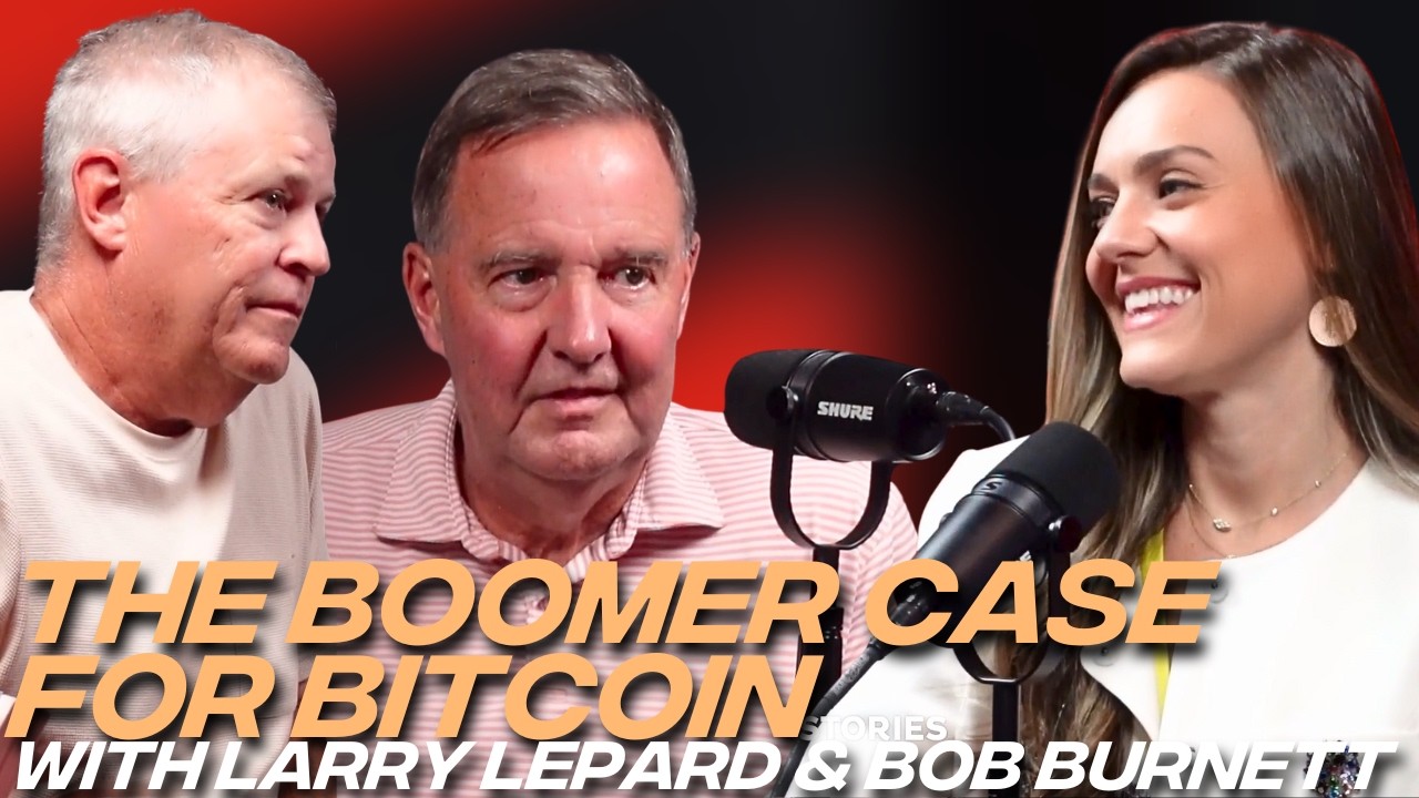The Boomer Case for Bitcoin with Larry Lepard & Bob Burnett