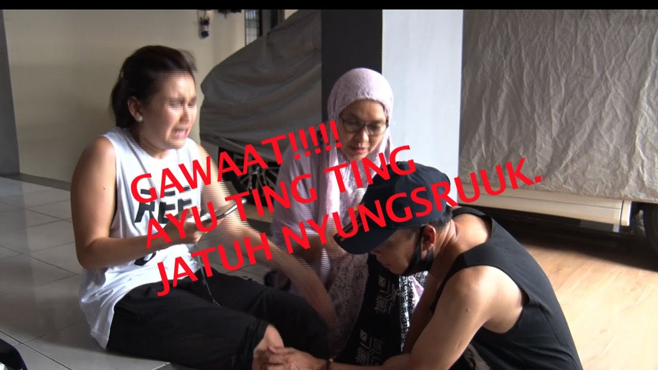 GAWAAT!!! AYU TING TING JATUH NYUNGSRUUUK...