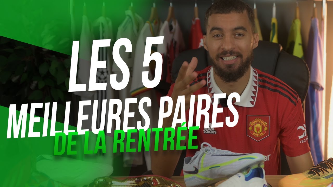 TOP 5 DES CRAMPONS DE FOOT DE LA RENTREE !
