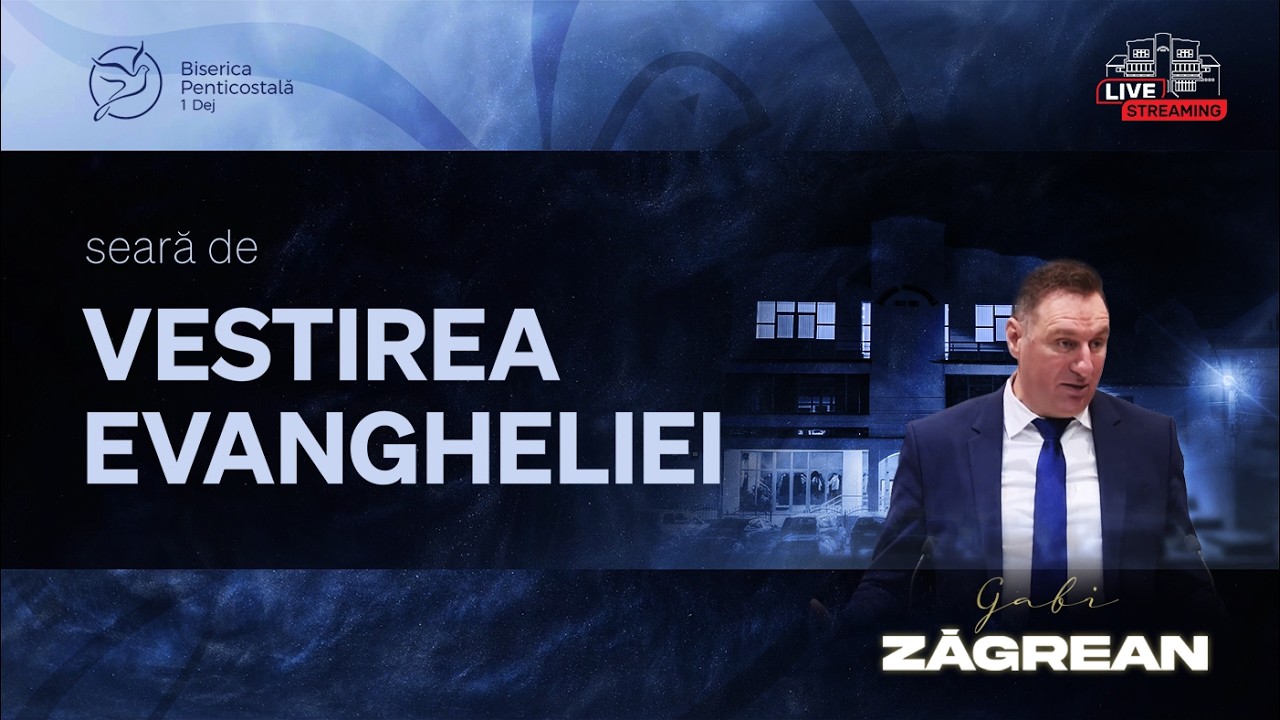 Vestirea Evangheliei /Gabi  Zăgrean / 14februarie 2026 / program live