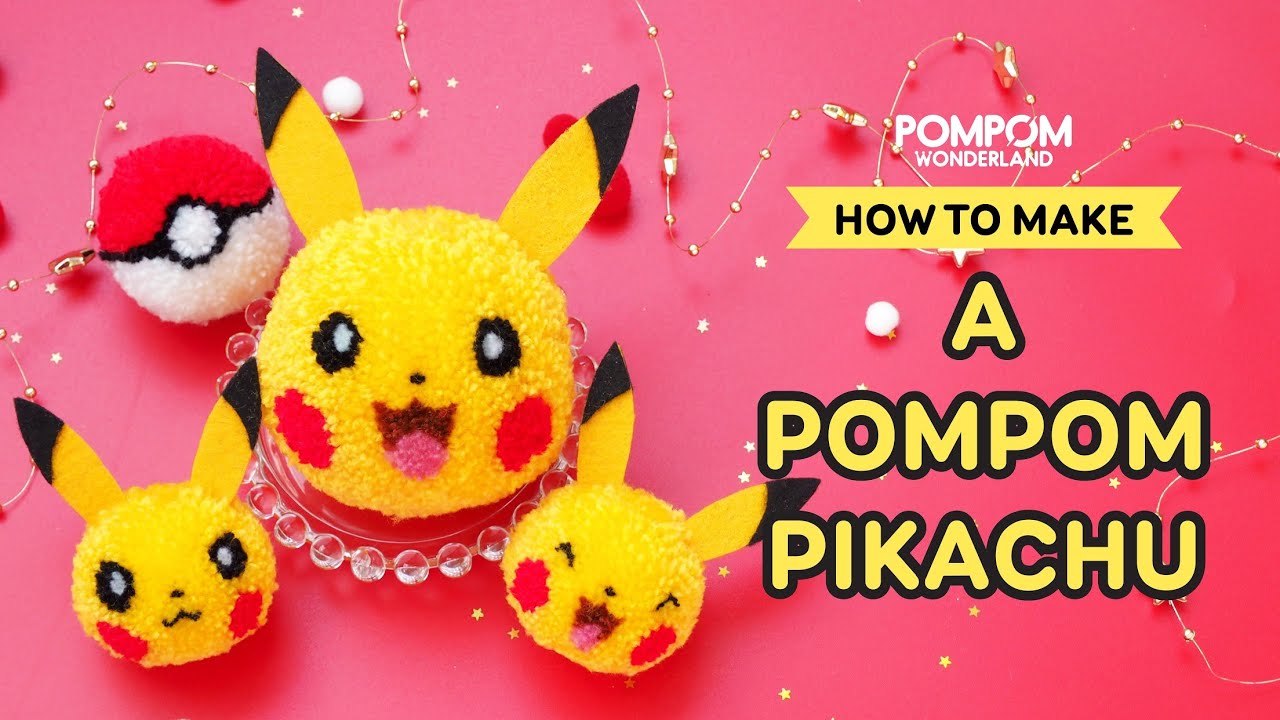 DIY Tutorial - How to Make a Pompom Pikachu - ポンポンの作り方 - Hướng dẫn làm pompom Pikachu