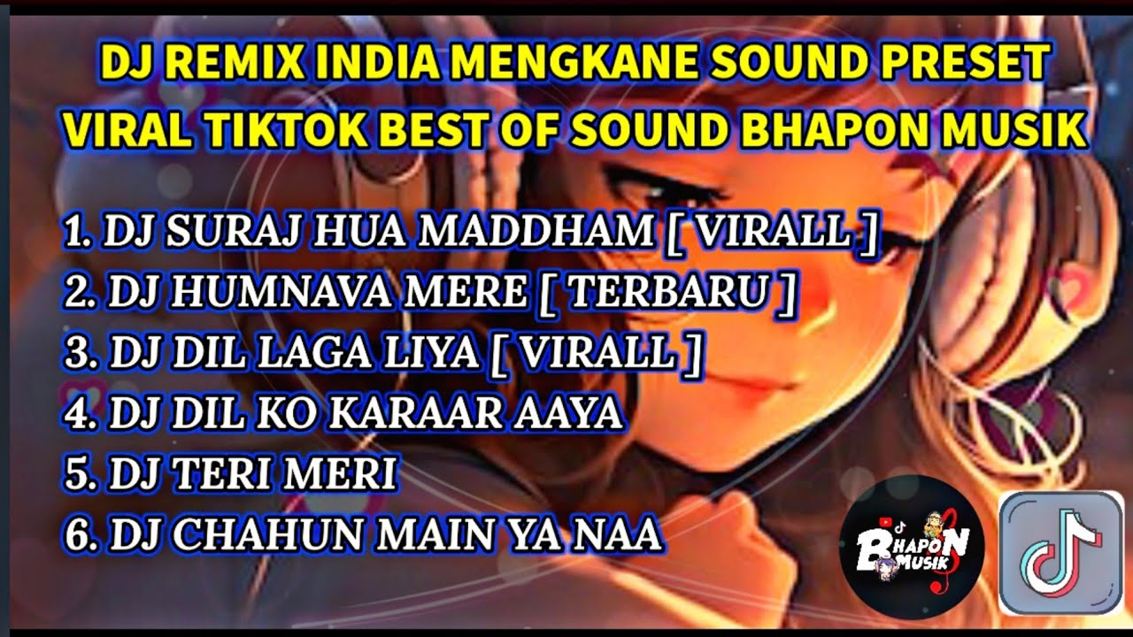 DJ REMIX INDIA PILIHAN PLAYLIST ALBUM SOUND PRESET BHAPON MUSIK VIRAL TIKTOK TERBARU 2025