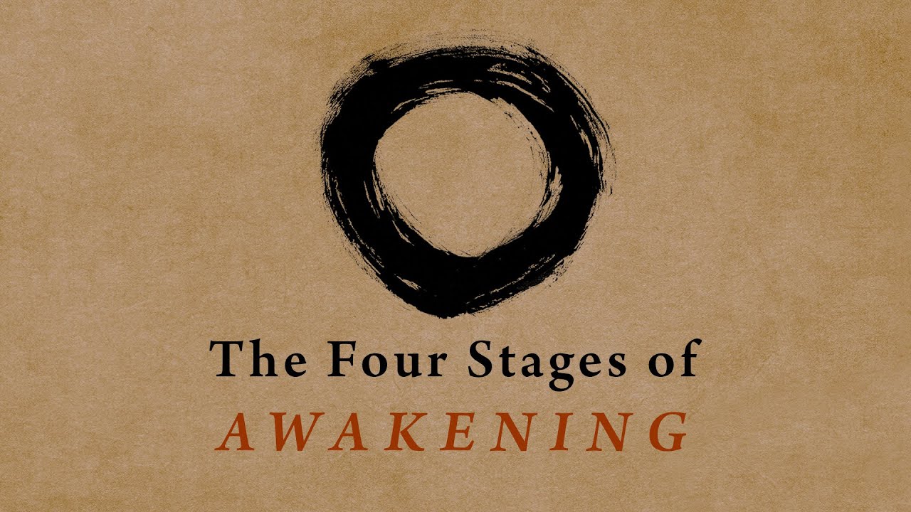 The Four Stages of Awakening