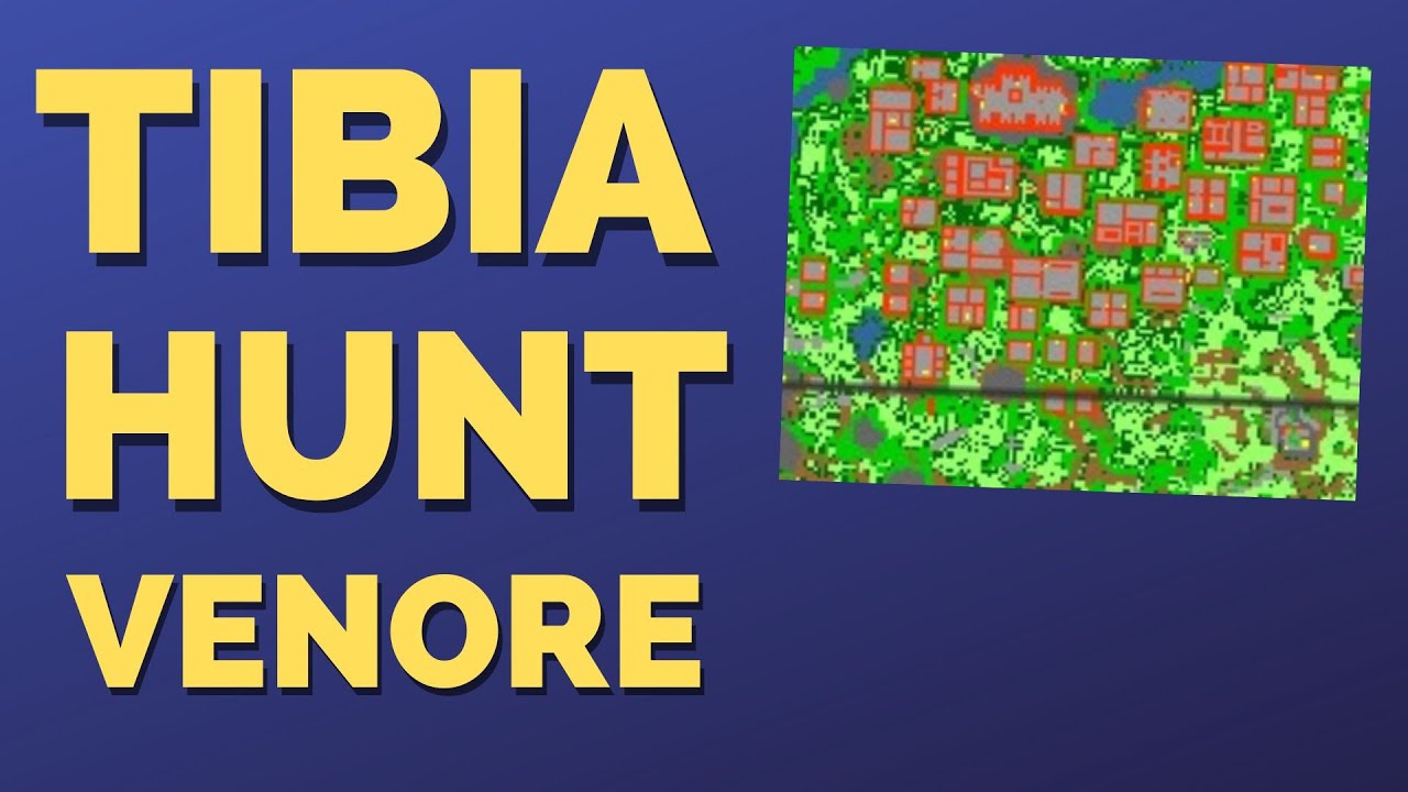 Tibia Hunt Venore