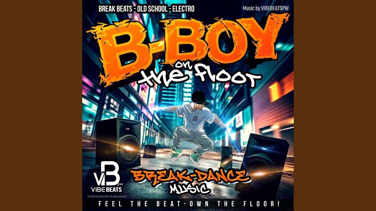 B-BOY ON THE FLOOR (Boombox Street Cut)