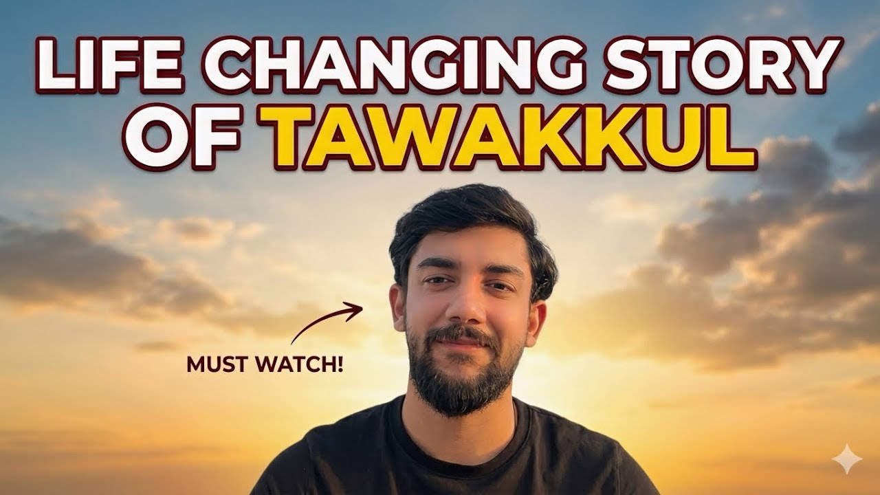 Power of tawakkul 