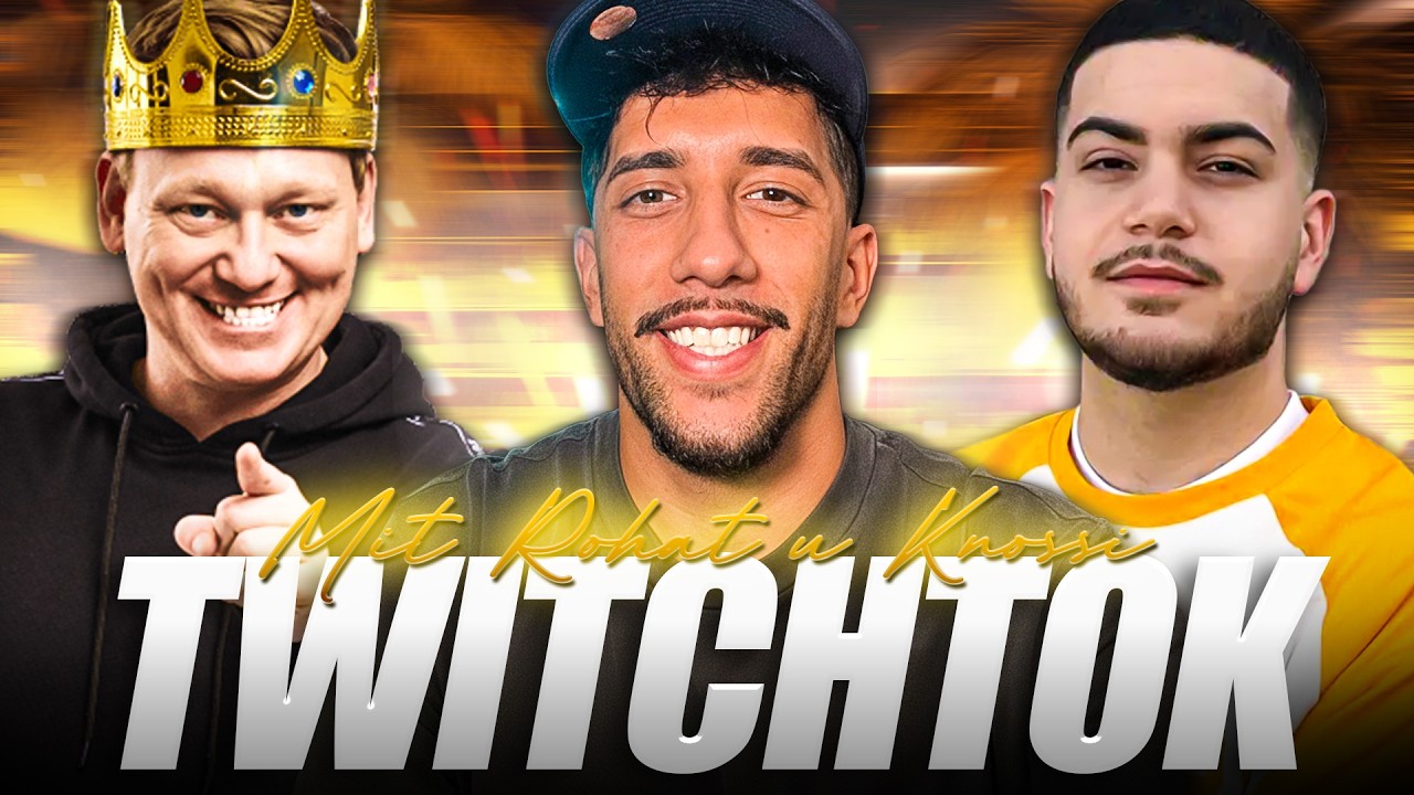 TWITCHTOK MIT KNOSSI UND ROHAT 😂 FULLY LOADED 👑🔥