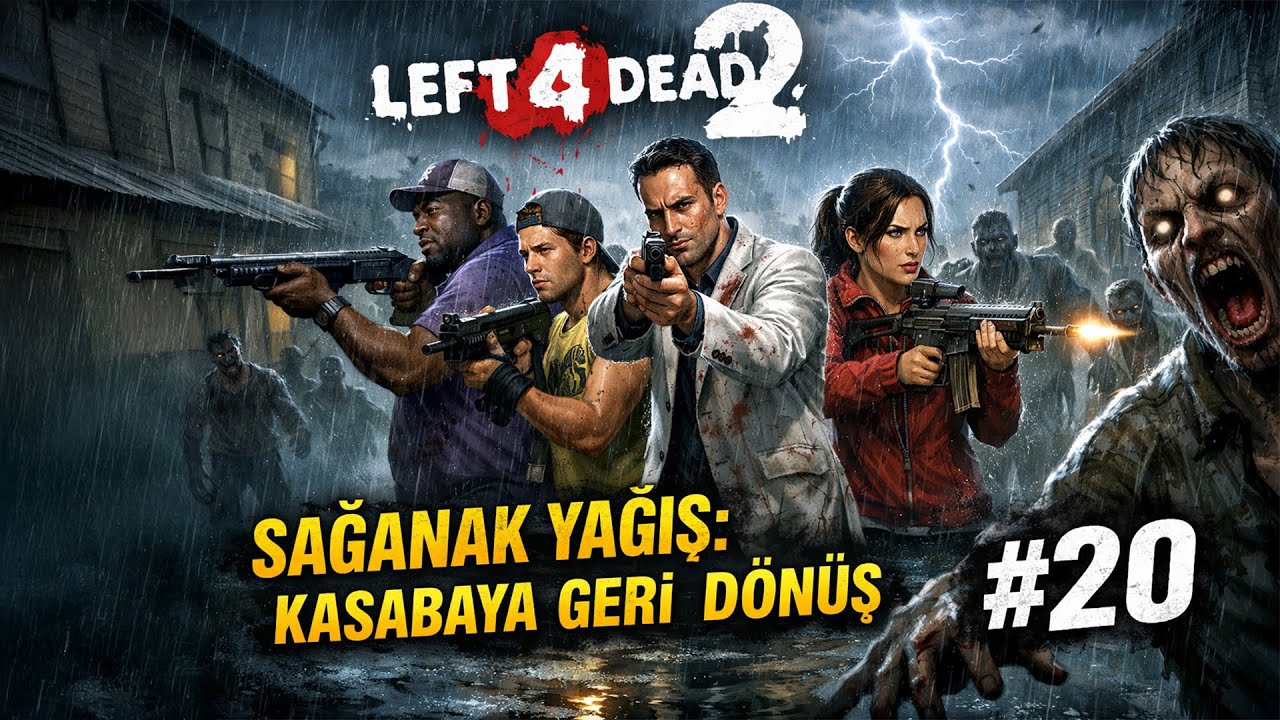 Left 4 Dead 2 - Sağanak Yağış: Kasabaya Geri Dönüş #20
