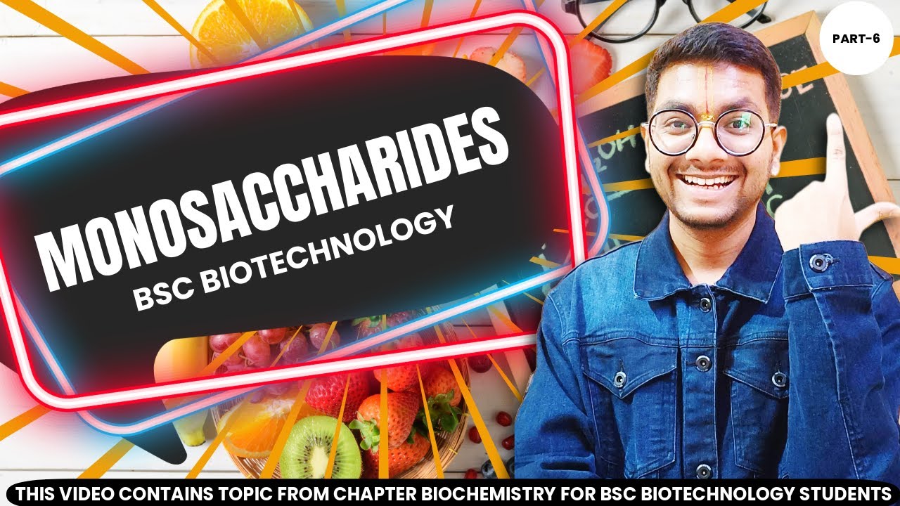 Monosaccharides | Biochemistry | BSc Biotech | @BscVerse