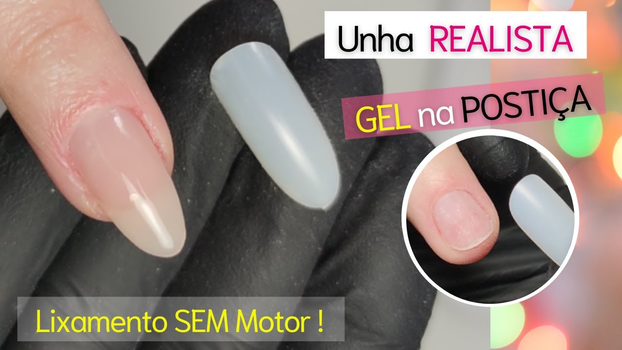Como Fazer Unha Realista - Gel na Postiça Sem Lixamento