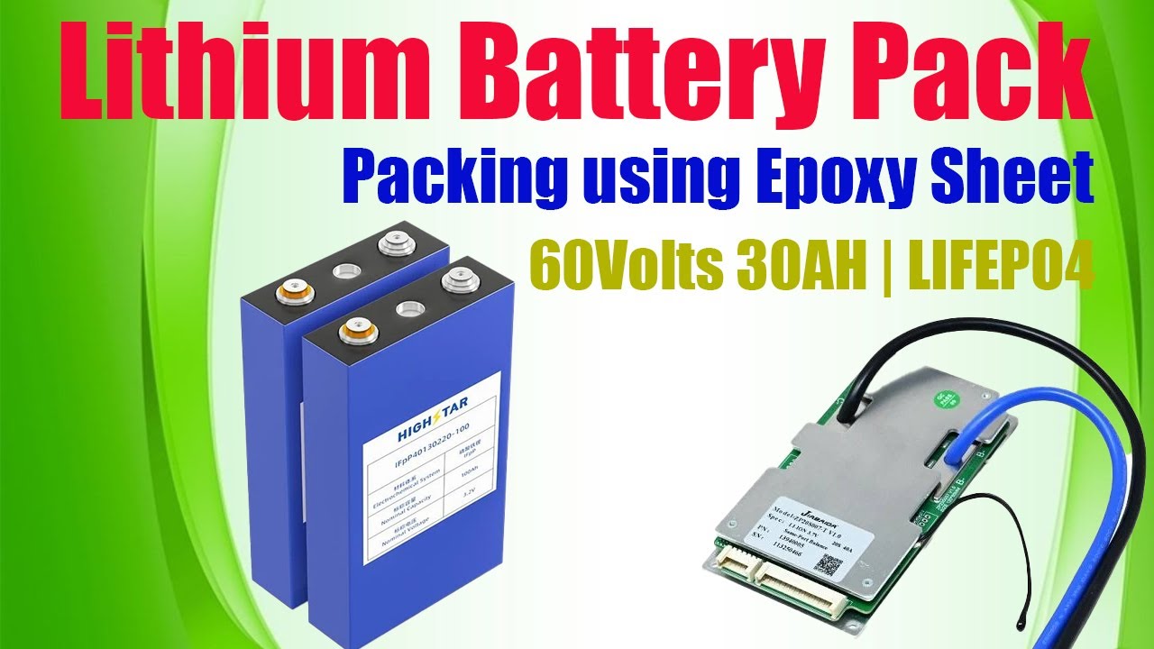 Lithium Battery Pack Final Packing using Epoxy Sheet | 60 v 30AH LIFEPO4