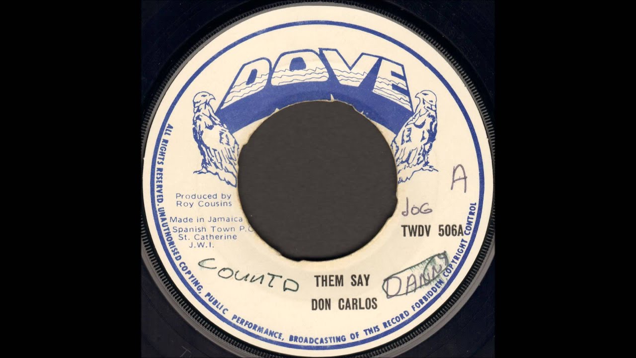 Don Carlos - Them Say