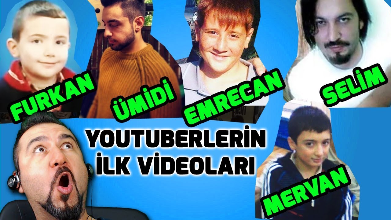 YOUTUBERLERİN İLK VİDEOLARINI İZLEDİM!