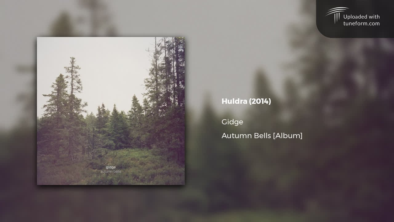 Gidge - Huldra (2014) | Future Garage