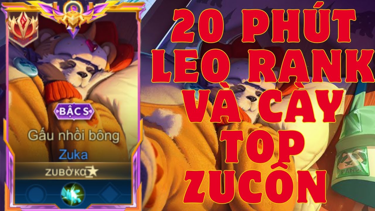 Top Zuka | 1 Đêm Leo Rank và cày Top Zuka Tại rank chiến tướng | Tập 1