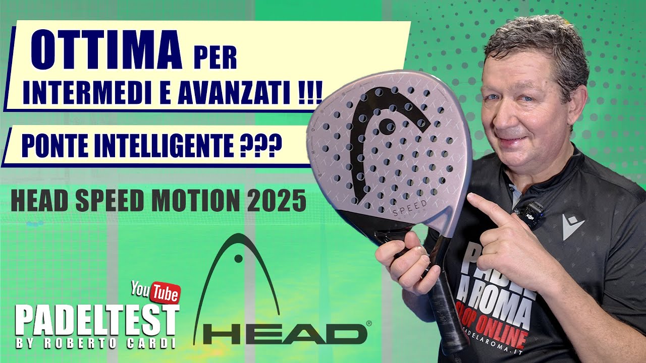 HEAD SPEED MOTION 2025. Ottima per intermedi e avanzati!!!  Padel Test by Roberto Cardi