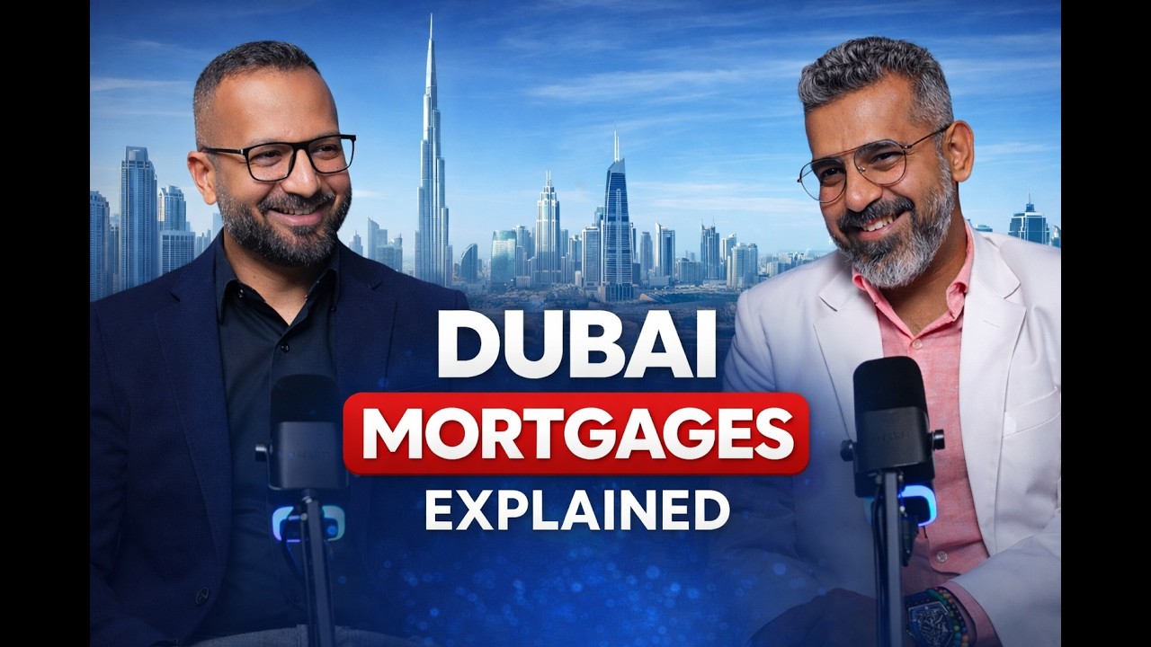 How to get a Mortgage in Dubai 2026 | Resident & Non-Resident Guide