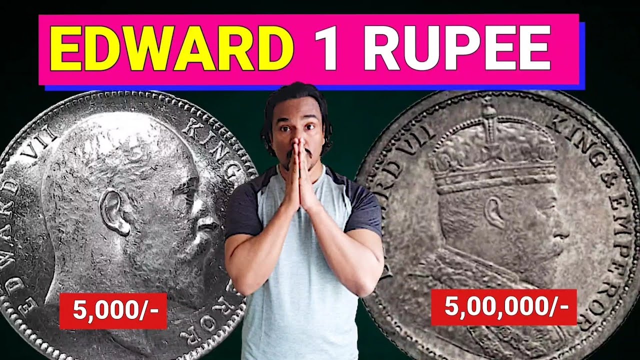 BRITISH INDIA COINS | EDWARD ONE RUPEE | 5 लाख वाला सिक्का