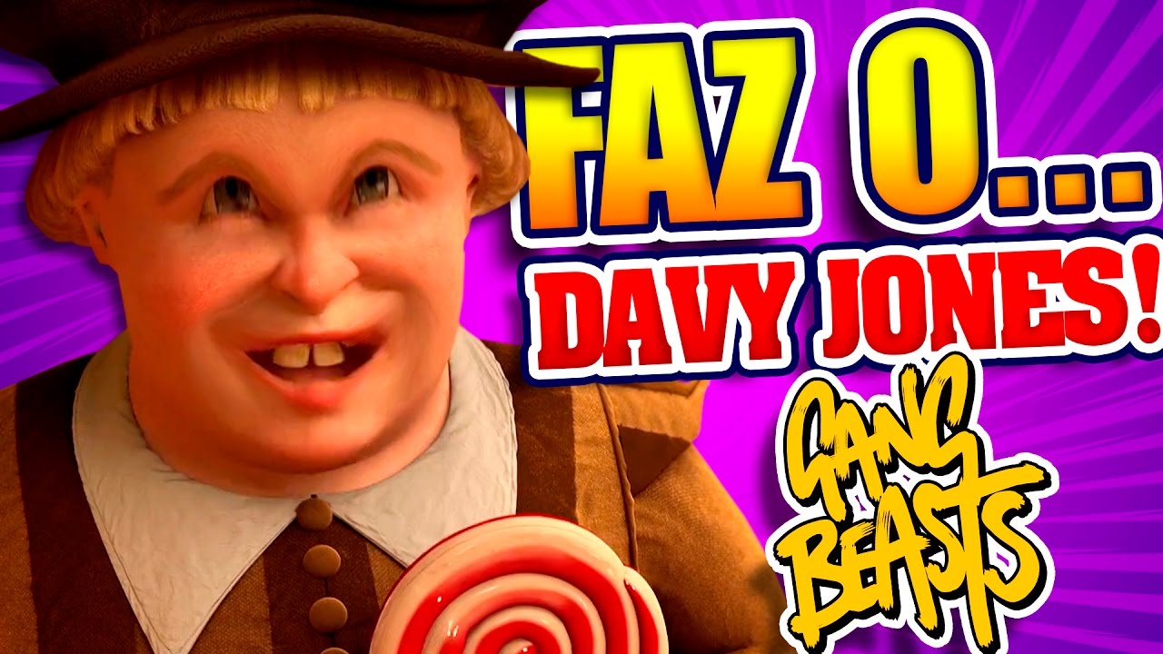 GANG BEASTS - FAZ O... DAVY JONES!