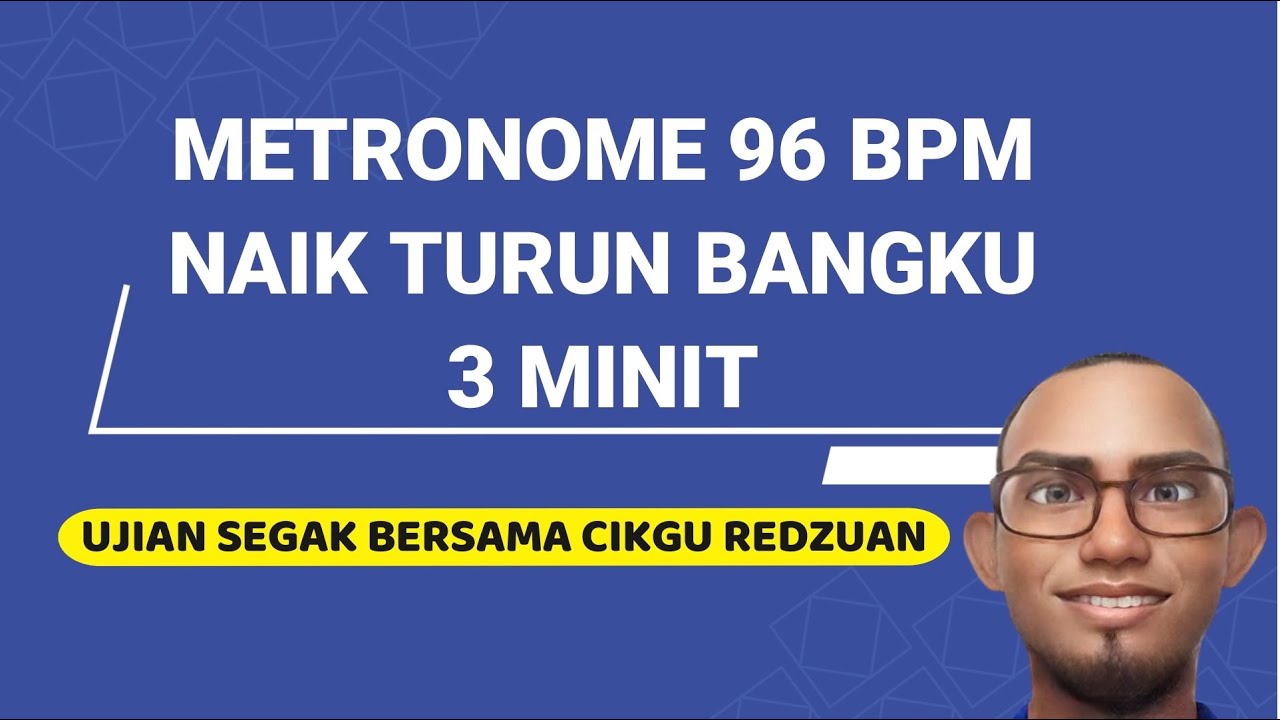 METRONOME 96 BPM | UJIAN SEGAK (NAIK TURUN BANGKU 3 MINIT)