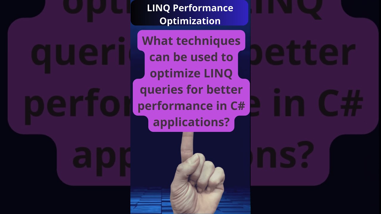 Optimizing LINQ Queries for Better Performance in C# Applications