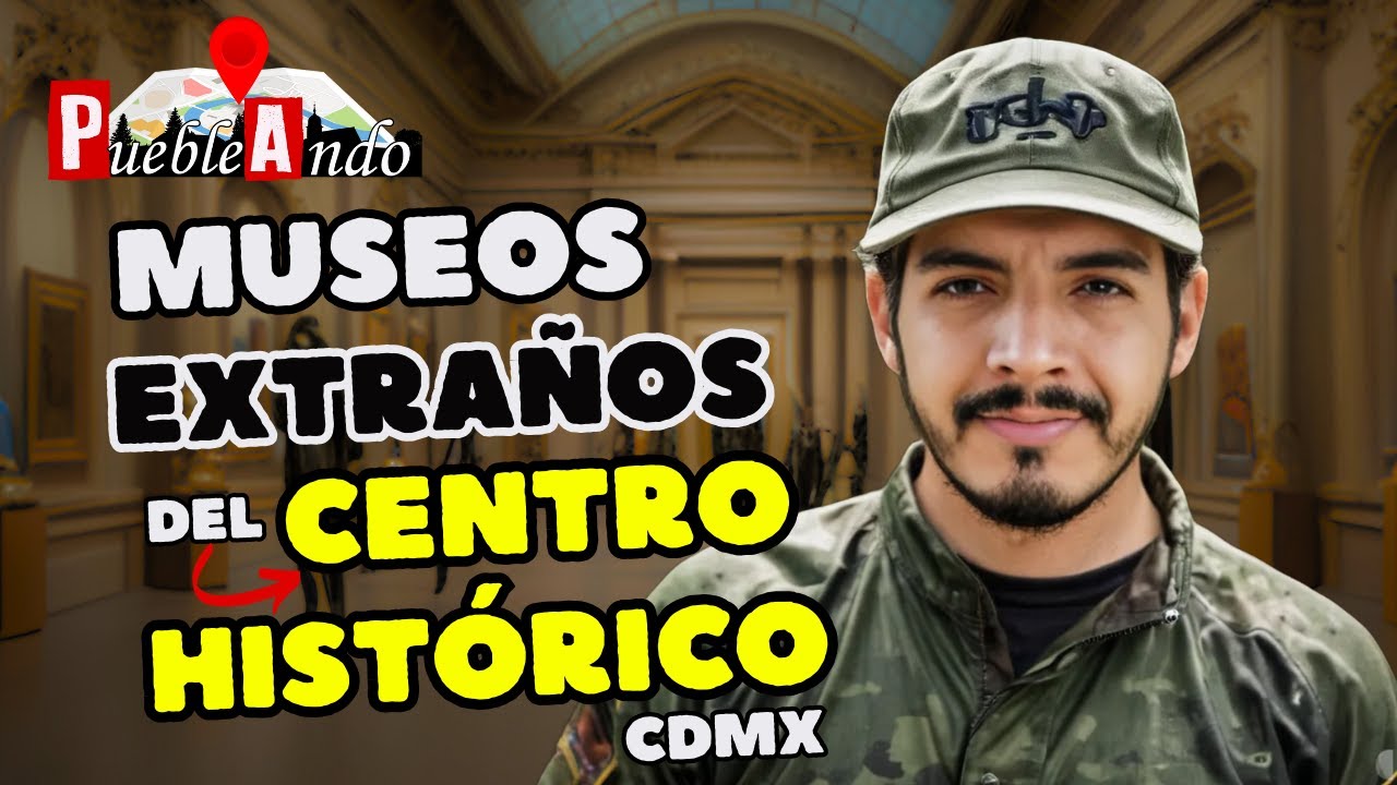 🏛️ Los museos m&aacute;s extra&ntilde;os en CDMX que nadie conoce 🤯 | PuebleAndo