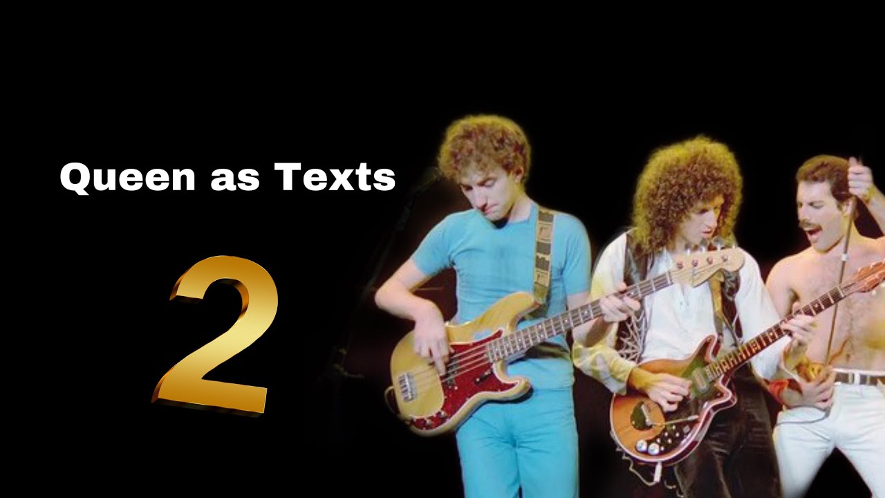 Queen as Texts #2