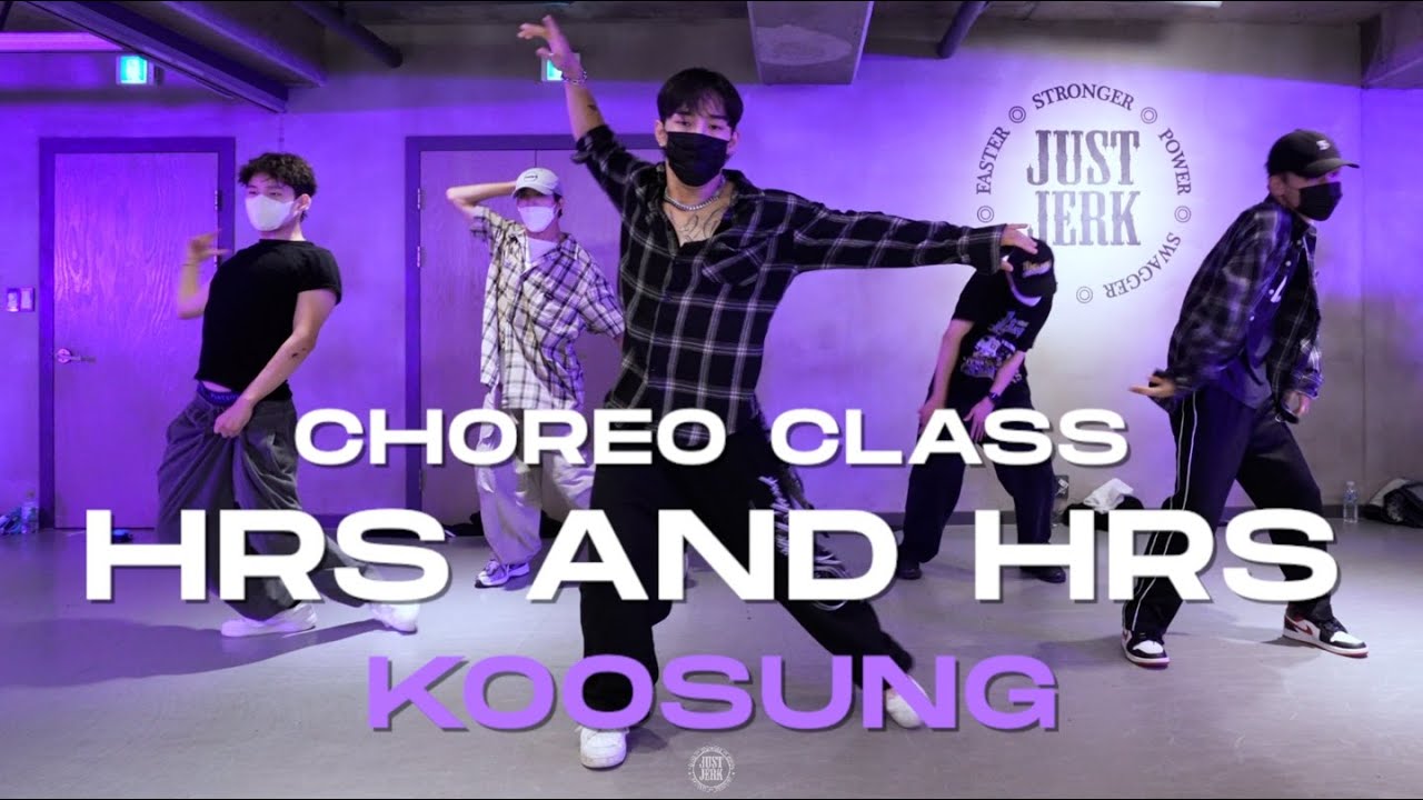 KOOSUNG CLASS | Muni Long - Hrs and Hrs | @JustjerkAcademy