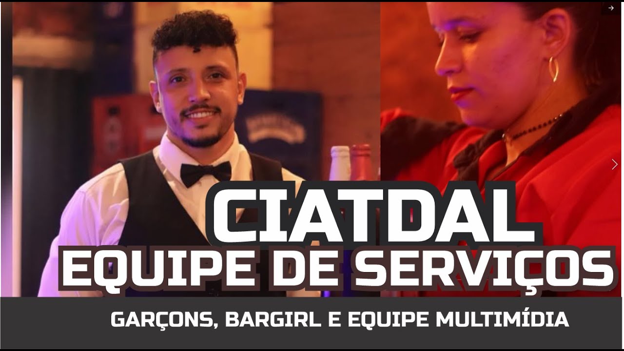 CIATDAL- Equipe de servi&ccedil;os ( gar&ccedil;ons, bargirl e equipe multim&iacute;dia).
