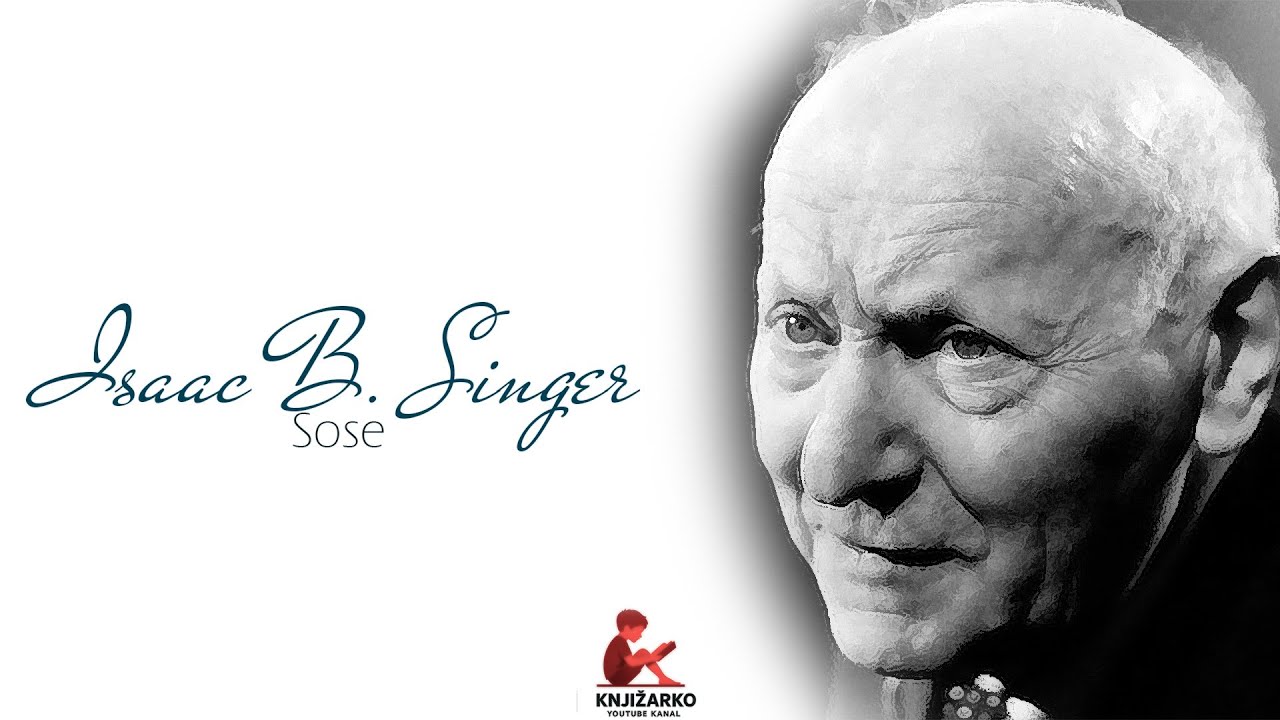 Sose - Isaac Bashevis Singer - I - II ┃ AUDIO KNJIGA